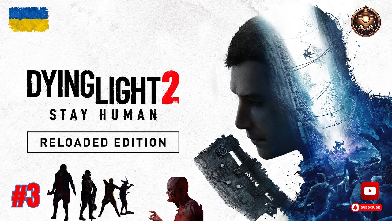 Dying Light 2: Stay Human — Reloaded Edition #3