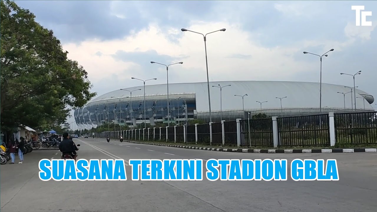 Suasana Terbaru Stadion GBLA Tahun 2022