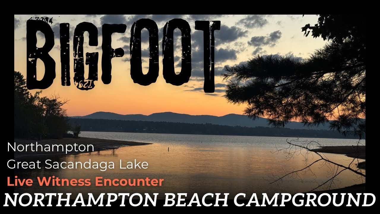 Bigfoot - Northampton Beach Campground NY - ADK