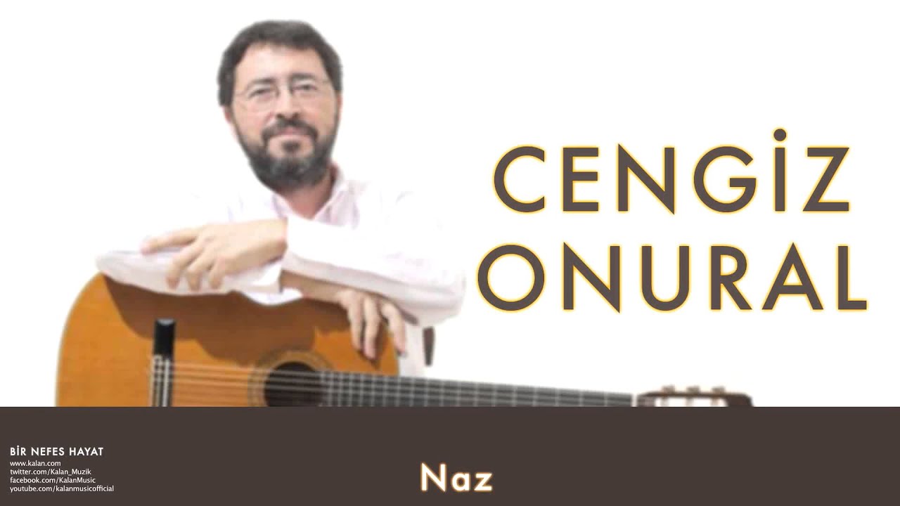 Cengiz Onural - Naz [ Bir Nefes Hayat © 2006 Kalan Müzik ]