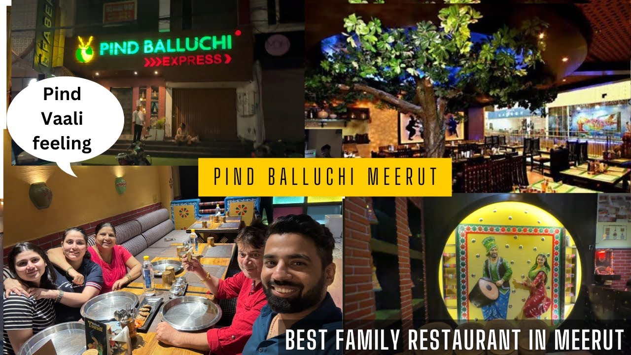 Pind Balluchi Meerut | Best Family Restaurant In Meerut | Best Cafe In Meerut | Meerut Street Food|