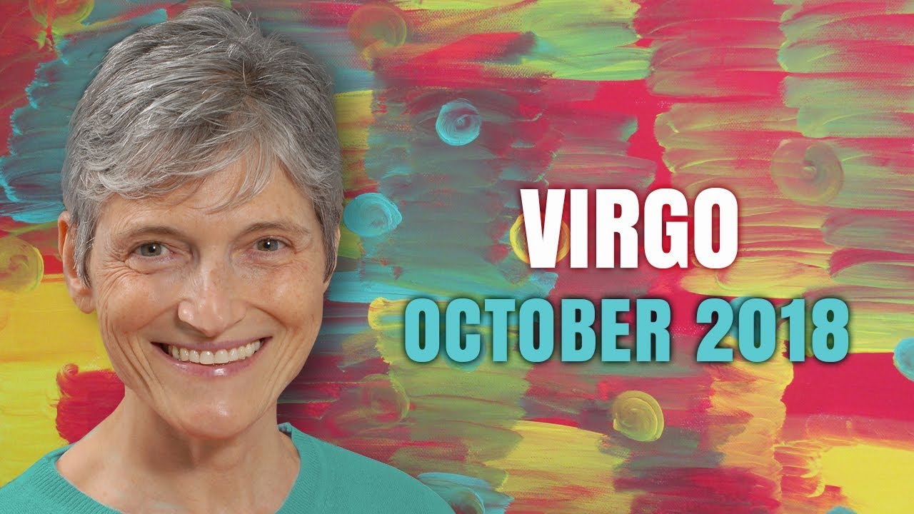 Virgo October 2018 Astrology Horoscope - Success and Joy!