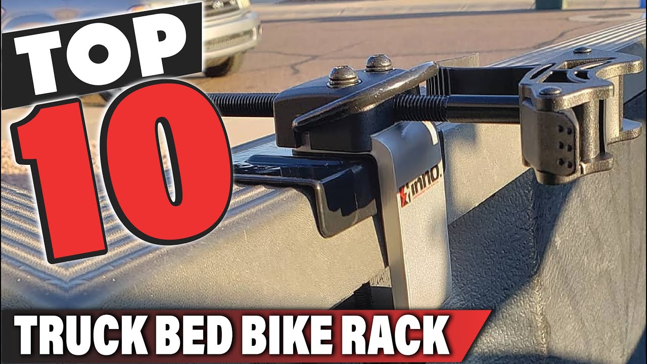Best Truck Bed Bike Rack In 2025- Top 10 Truck Bed Bike Racks Review