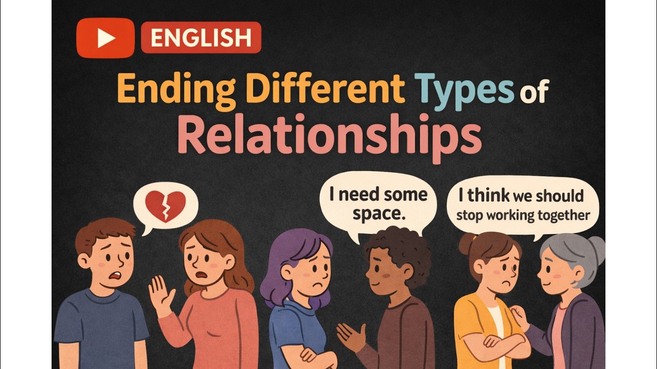 Daily English Conversations | Ending Different Types of Relationships – Shadowing Exercise  💬💔🤝