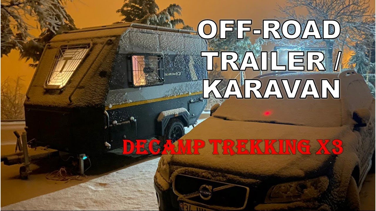 Off-Road Karavan /Trailer DECAMP TREKKİNG X3 Tanıtımı (KAPADOKYA)