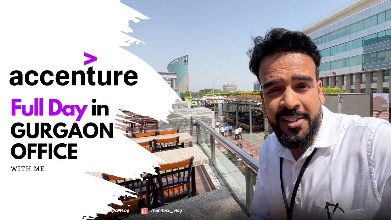 Accenture Office Tour, Accenture Gurgaon Full Day in @Accenture Gurugram Office #cyberhub Office