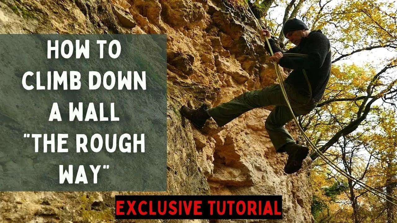 How to Rappel Without Gear: Classic, South African, and Makeshift Harness Techniques
