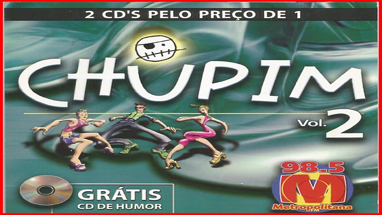 Chupim Vol. 2  - Metropolitana 98,5 FM (2003) [Building Records] (MAICON NIGHTS DJ) #maiconnightsdj