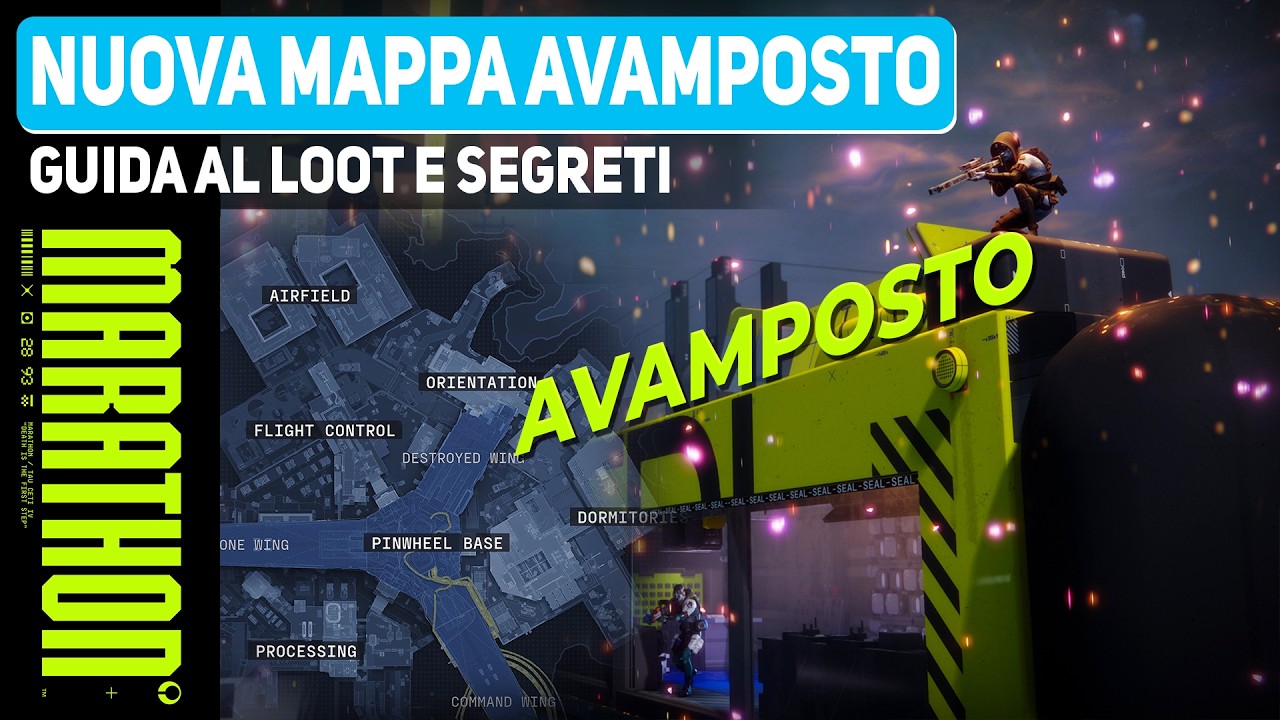 MARATHON &ndash; GUIDA ALLA NUOVA MAPPA AVAMPOSTO | LOOT E STRATEGIE