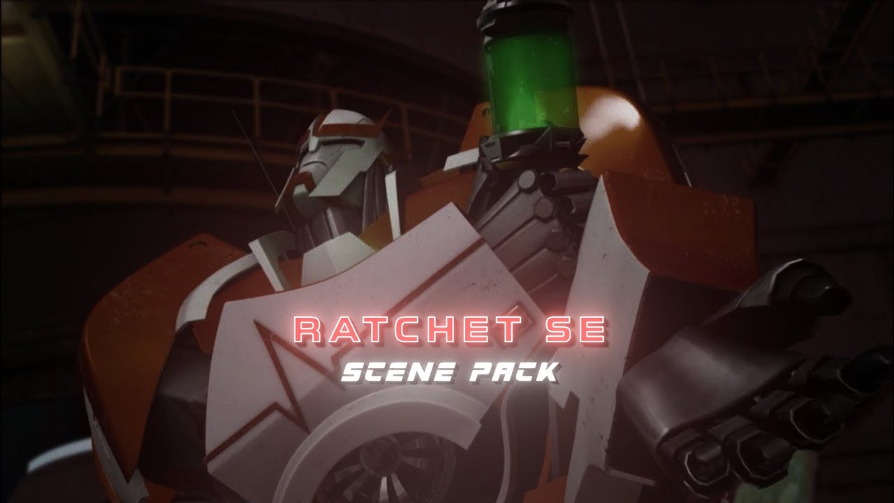 RATCHET SE || TFP || SCENE PACK