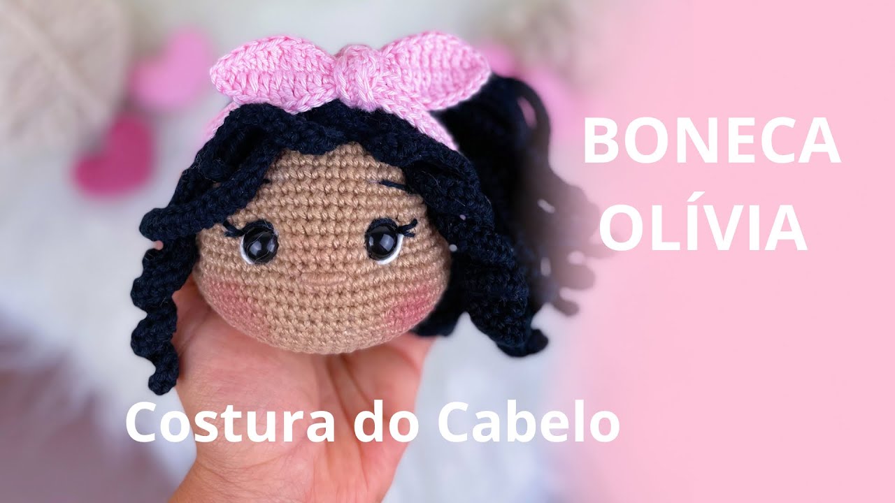 Boneca Olívia - Costura do Cabelo