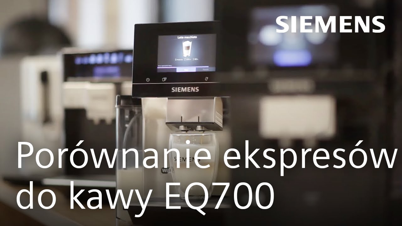 Porównanie ekspresów do kawy Siemens EQ700 | Okiem eksperta | Siemens Home Polska