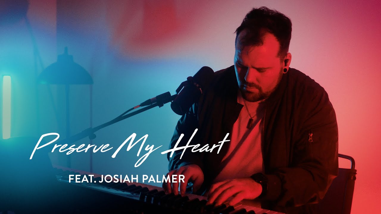 Preserve My Heart | Josiah Palmer, Hymnal Records