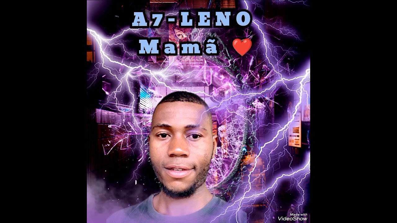 A7-LENO - Mamã ( Oficial áudio 2025)