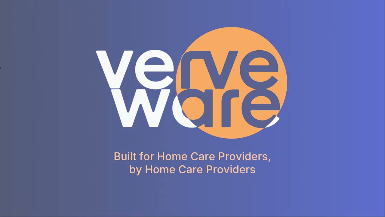 Verveware &mdash; The Complete Home Care Management Platform | Full Feature Walkthrough