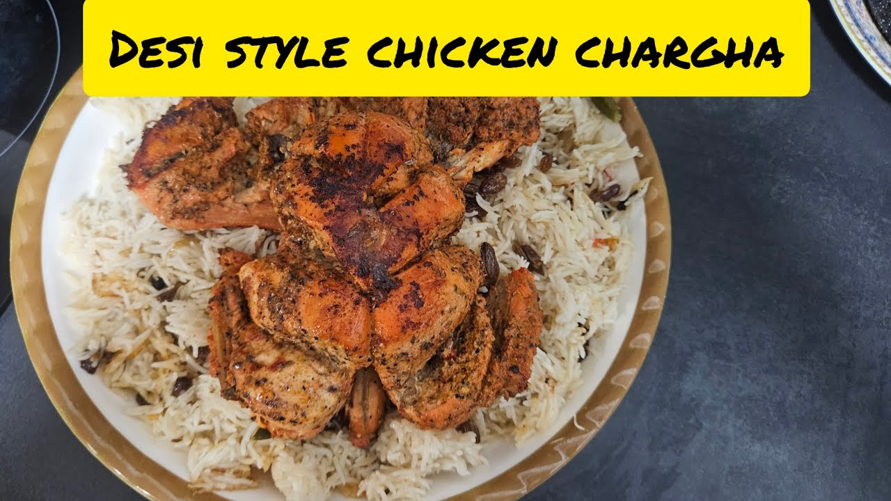 Desi style chicken chargha|pakistani chicken roast with kishmish rice