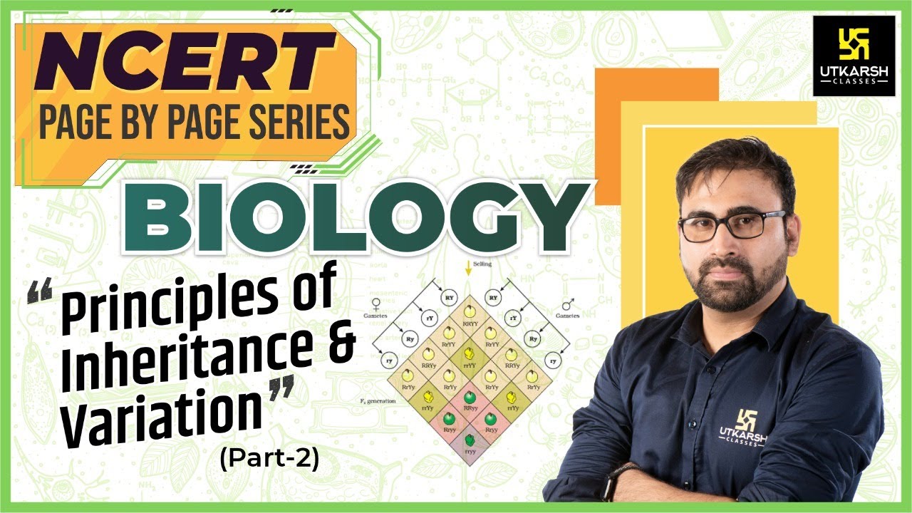 Principles of Inheritance and Variation (2)| NCERT Page By Page | Biology | By Pratham Nahata Sir
