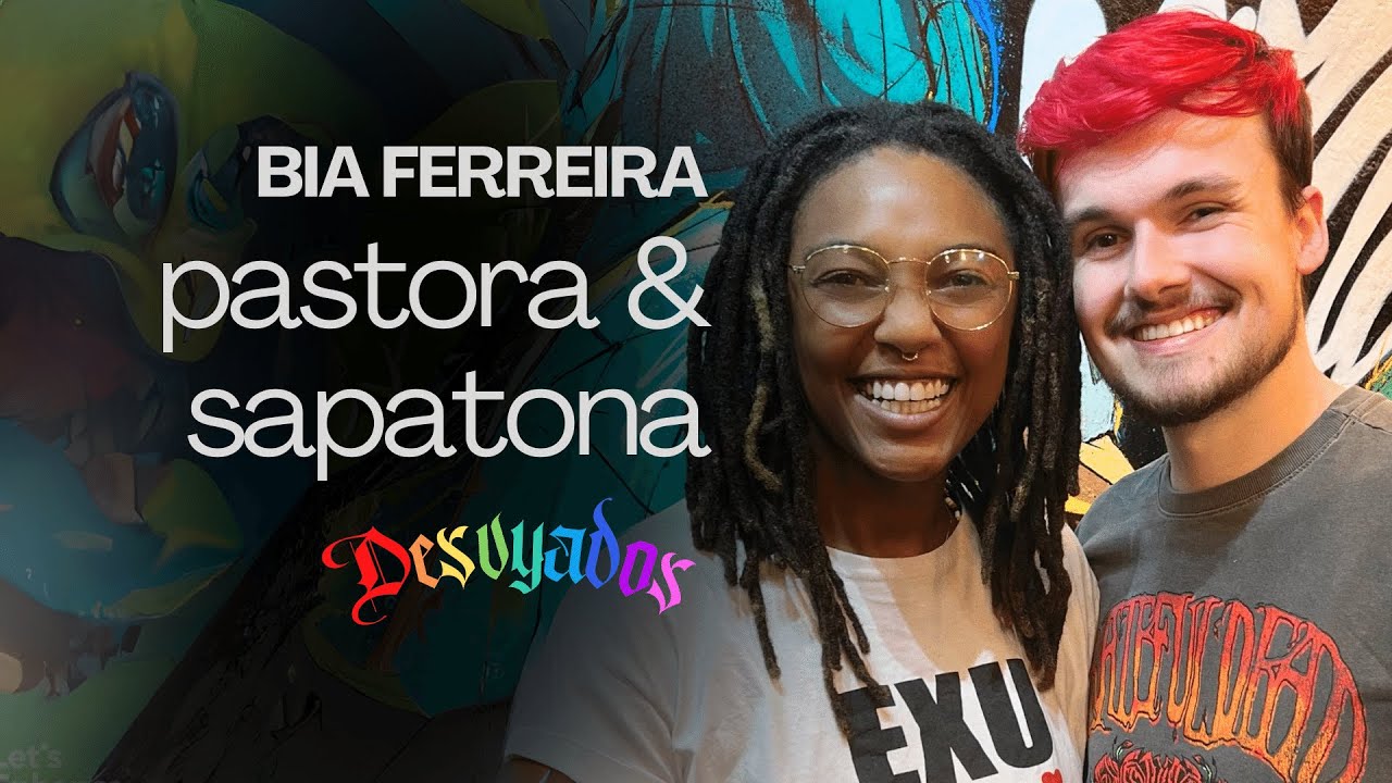BIA FERREIRA - PASTORA, SAPATONA e do CANDOMBLÉ | Desvyados 𖤐 Podcast por BETUEL