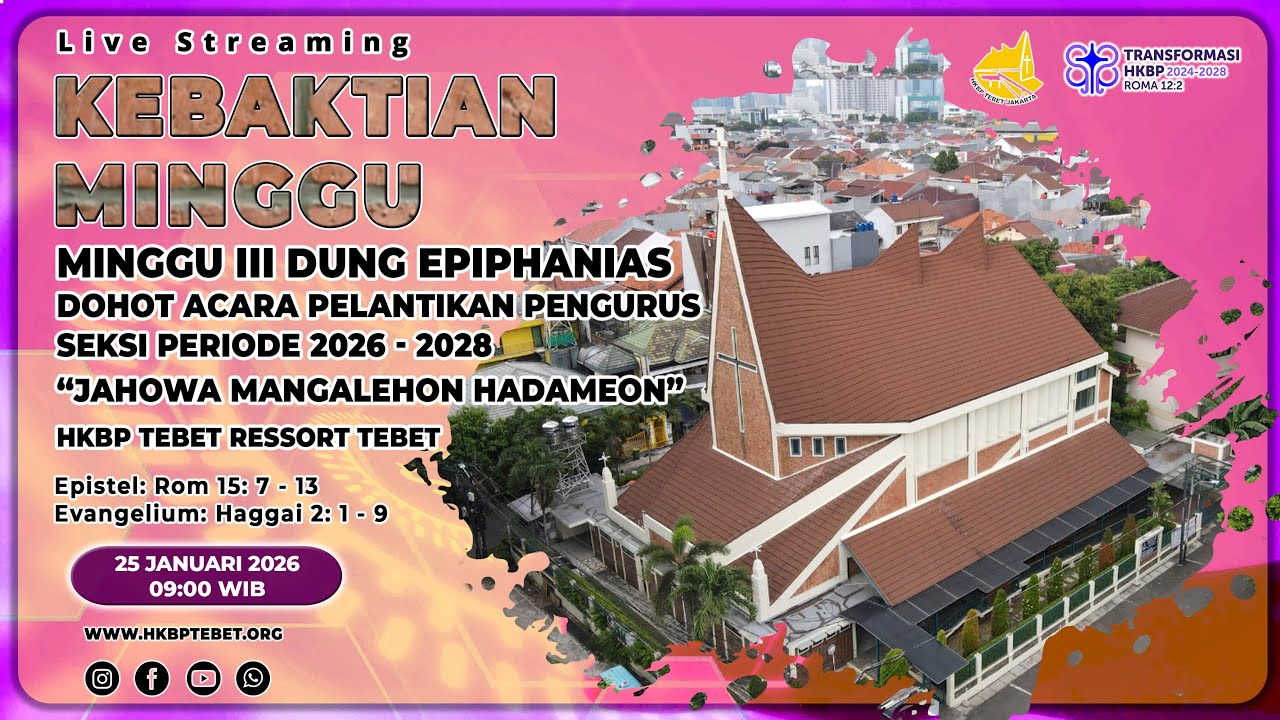 PARMINGGUAN MINGGU III DUNG EPIPHANIAS - MINGGU, 25 JANUARI 2026 | JAM 09.00 WIB