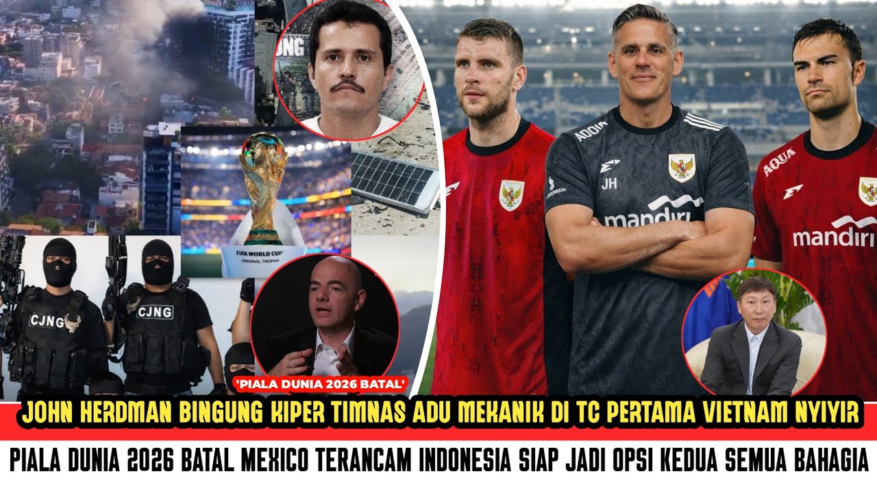 🔥GEGERKAN PUBLIK! Piala Dunia di Mexico Batal~FIFA tunjuk Indonesia~Saat JHerdman Siapkan TC Pertama