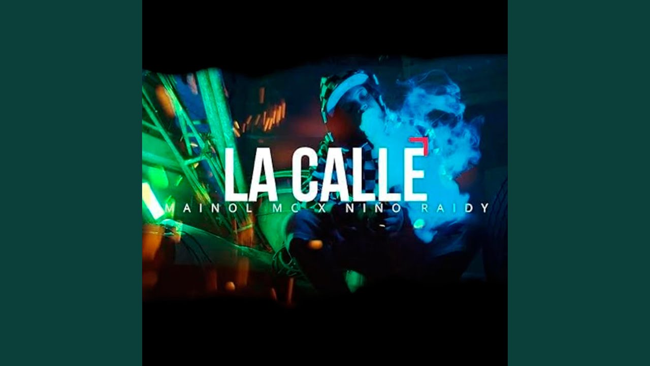 La Calle (feat. NIÑO RAIDY)