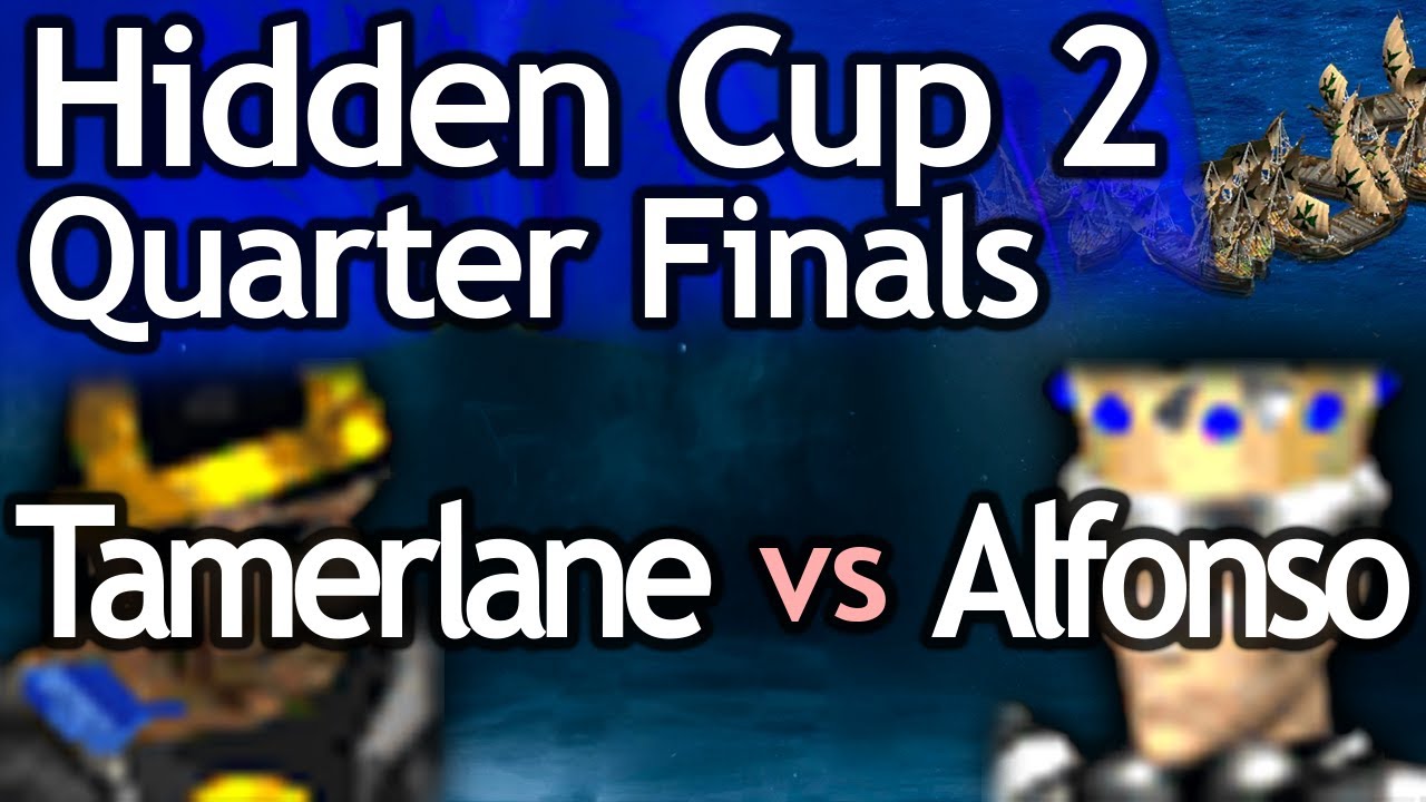 AoE2 Hidden Cup #2 | King Alfonso vs Tamerlane! Quarterfinal #2
