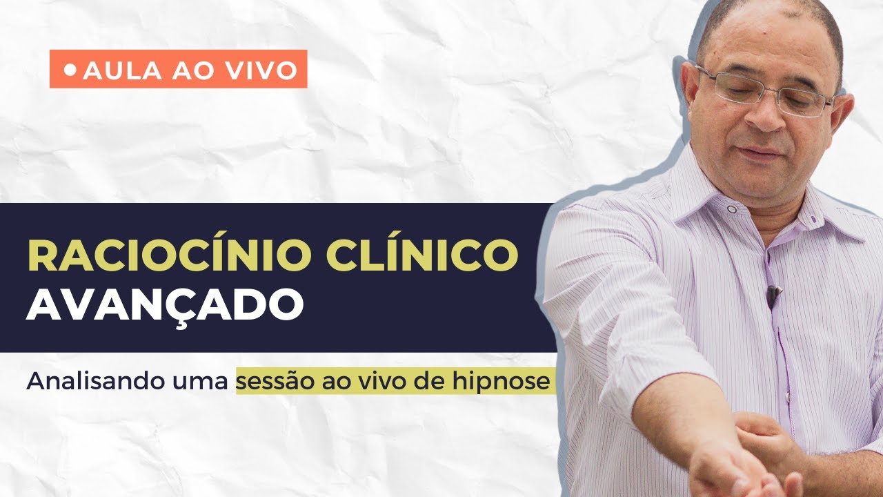 LIVE #54 - RACIOCÍNIO CLÍNICO - Analisando um Atendimento ao Vivo