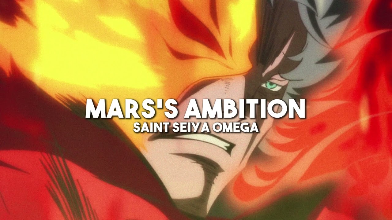 Mars's Ambition - Saint Seiya Omega (slowed + reverb)