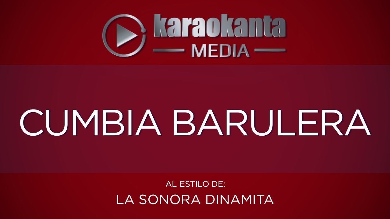 Karaokanta - La Sonora Dinamita - Cumbia barulera