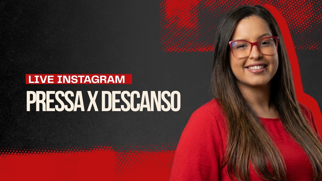 PRESSA X DESCANSO | ESTER LIMA | LIVE  DE ENSINO