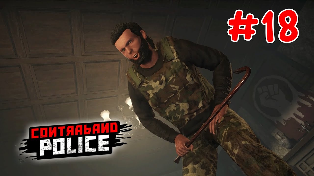 Penggerebekan Markas BloodFist - Contraband Police Part 18