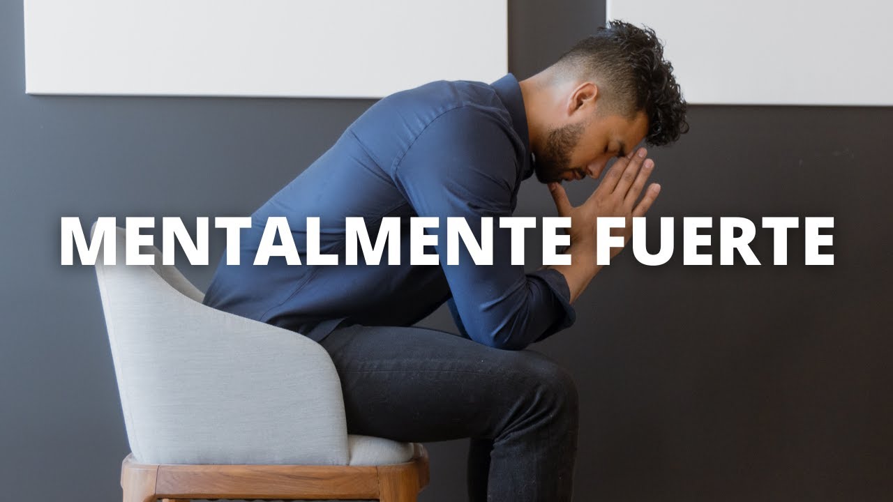 7 Trucos Para Volverse Mentalmente Fuerte