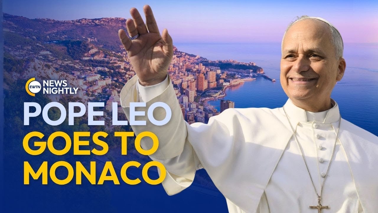Pope Leo XIV Set for Historic Visit to Monaco | EWTN News Nightly