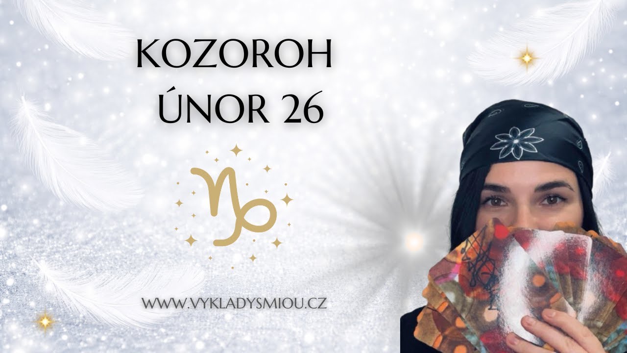 KOZOROH ♑️ ÚNOR 2026 ✨válka s egem a strachem