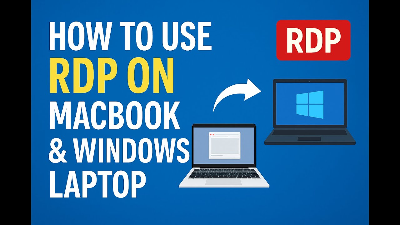 How to Use RDP on MacBook & Windows Laptop (Step by Step)
