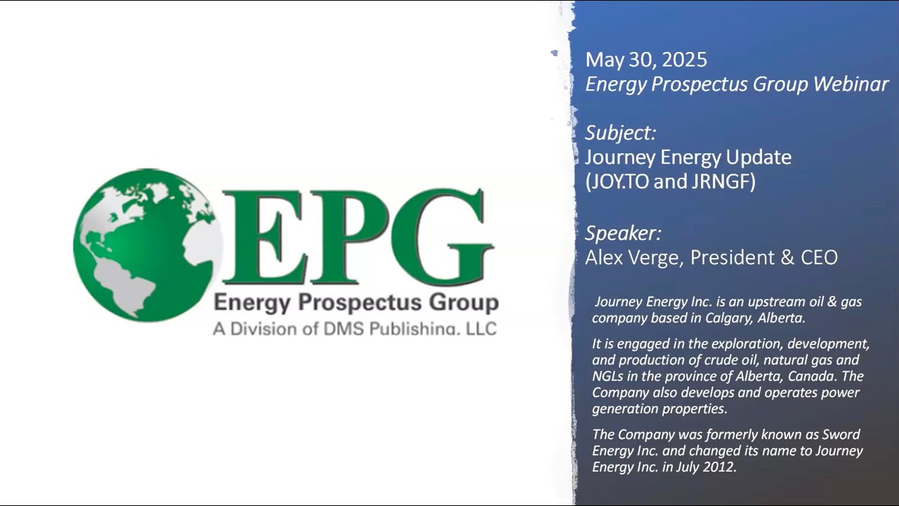 EPG Webinar Hosted by Journey Energy   May 30, 2025