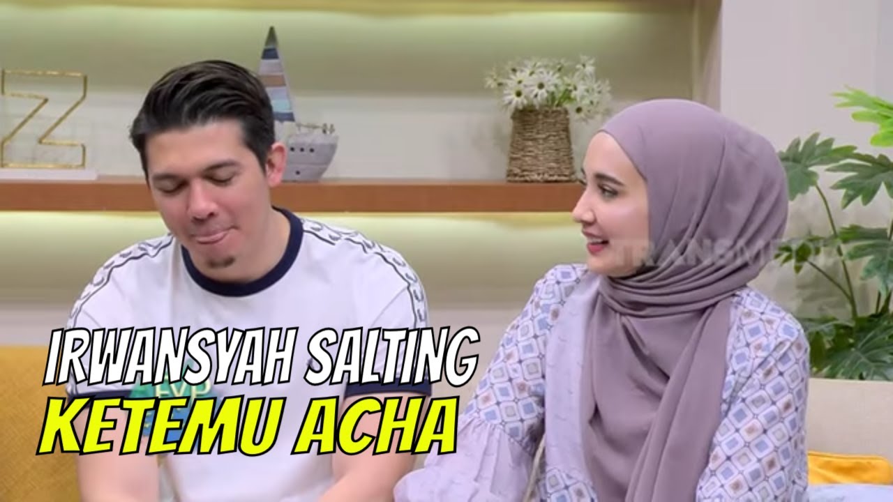 Zaskia Ungkap Irwansyah Salting Saat Ketemu Acha | FYP (19/07/22) Part 5