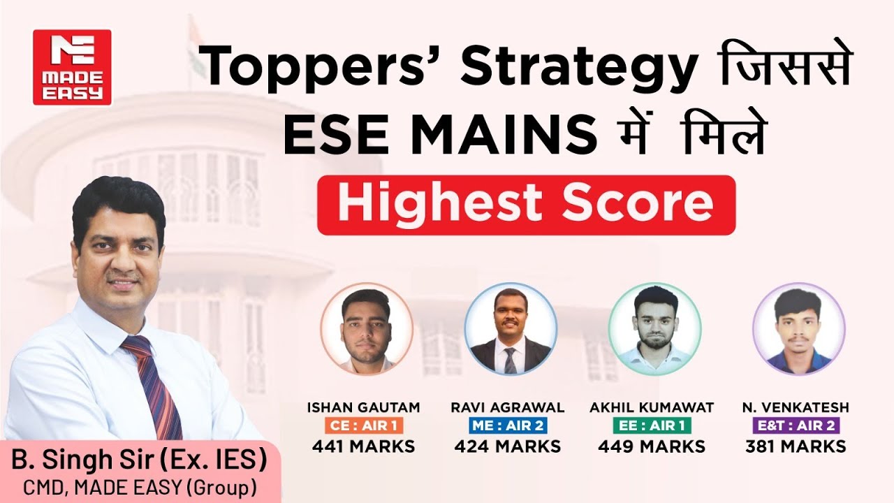 Toppers share strategy to crack ESE MAINS 2023 | B. Singh Sir (Ex. IES) with MADE EASY Students