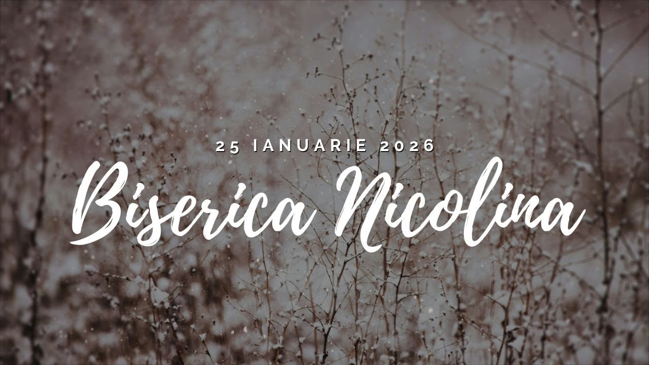 Program Dimineata 25.01.2026 Biserica Nicolina 2026