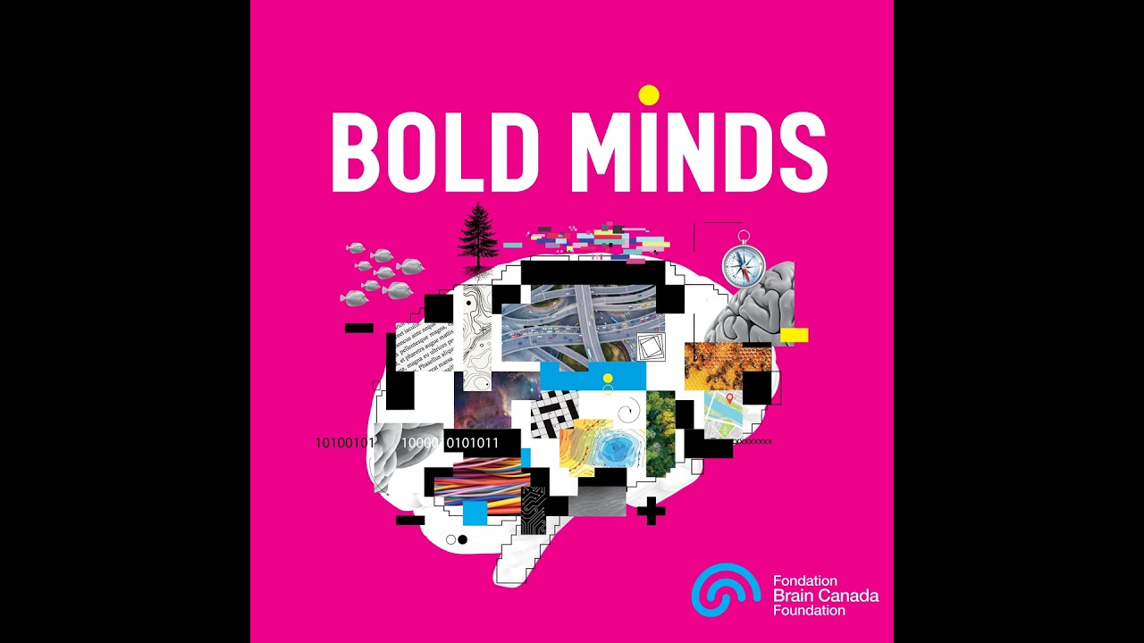 Introducing Bold Minds: Future Leaders in Canadian Brain Research