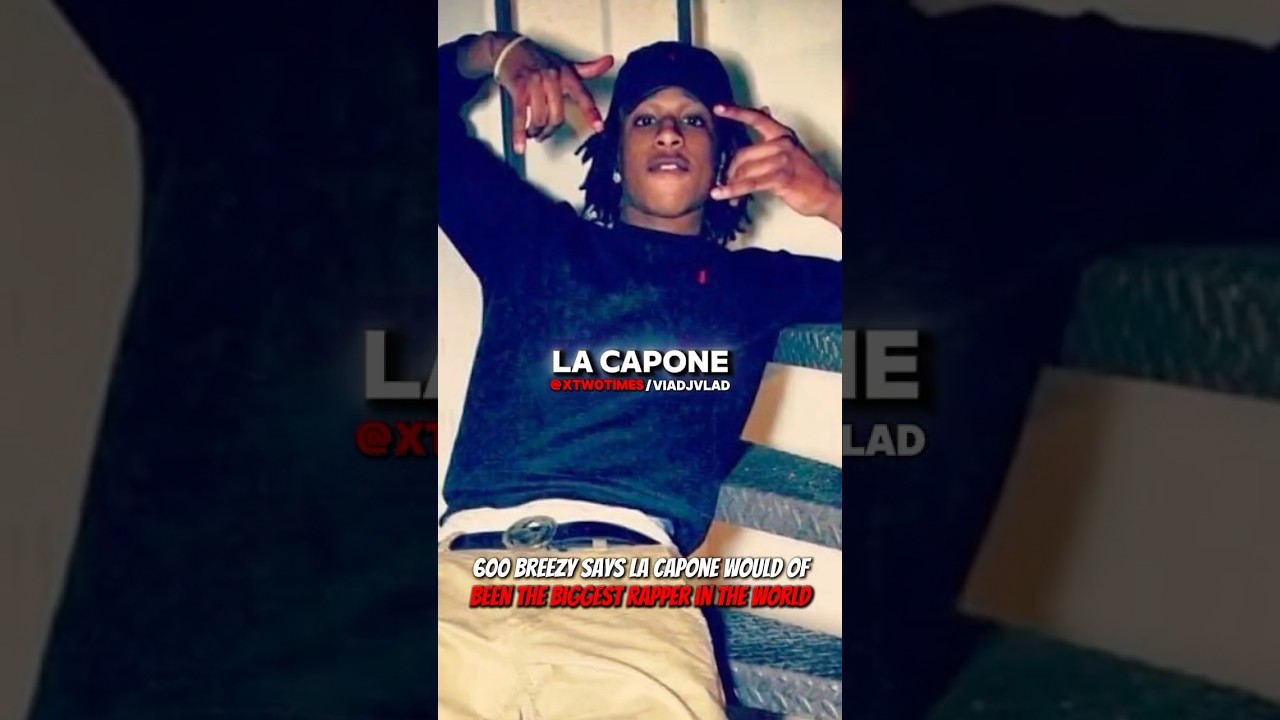600 Breezy Says LA Capone Would Of Been The Biggest Rapper If He Was Alive #rap #drill #lacapone