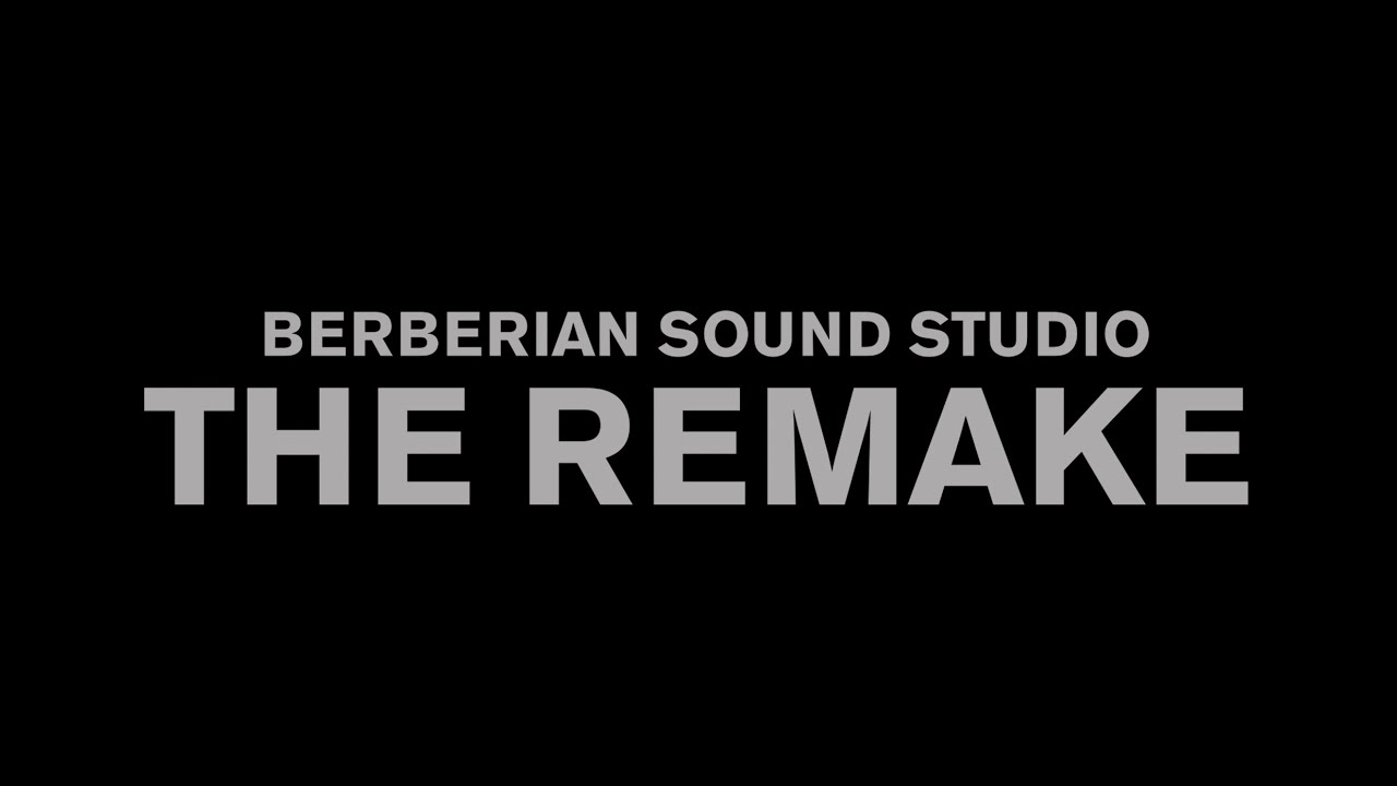 Berberian Sound Studio (2012) Remake