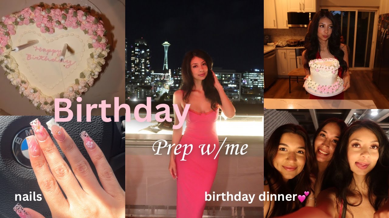 BIRTHDAY PREP W/ME *Nails, blowout, GRWM* Seattle birthday dinner