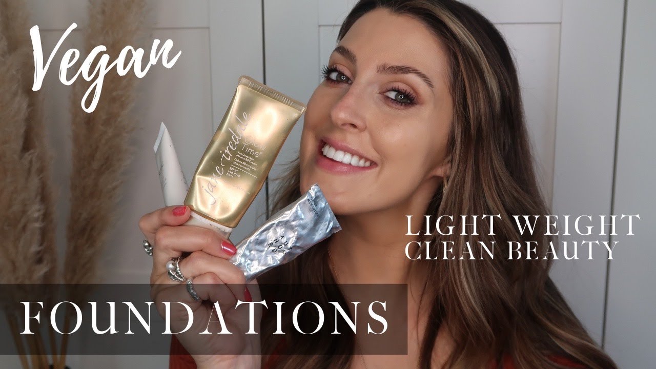 The best light weight foundations | Vegan | Cruelty free | Clean & green | Sustainable brands