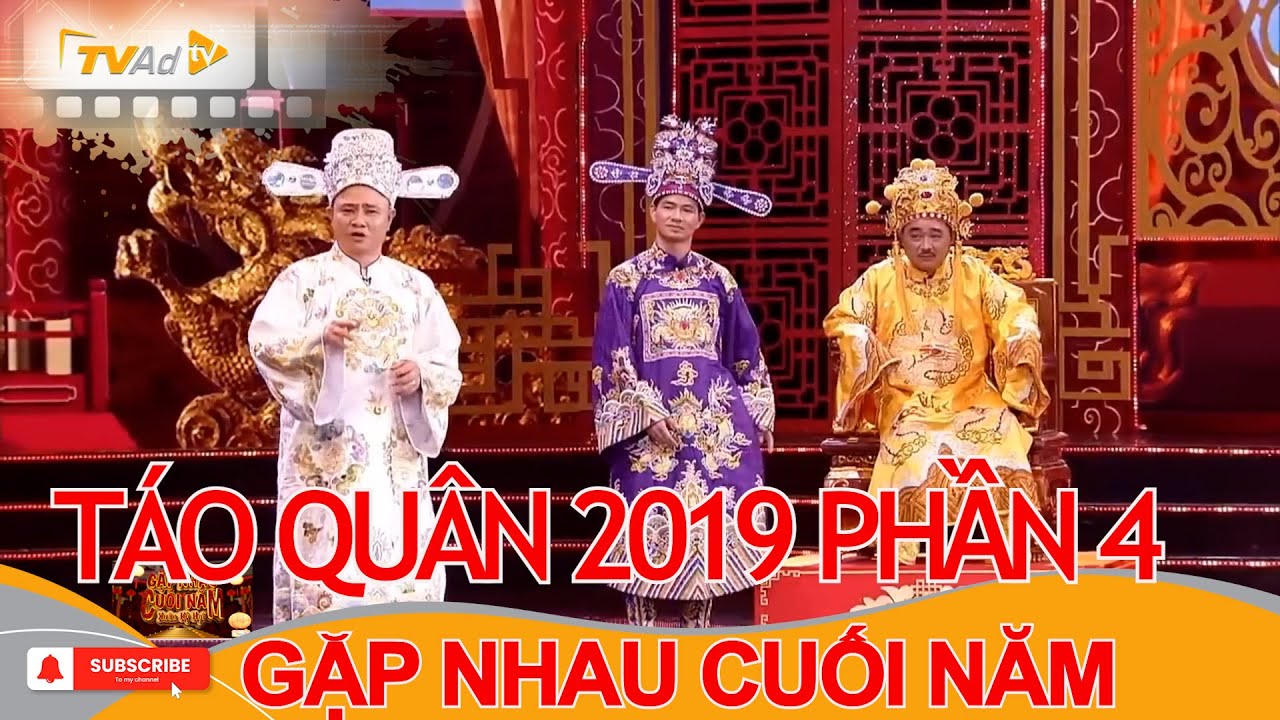 TÁO QUÂN GẶP NHAU CUỐI NĂM 2019 Phần 4 | Chương trình Táo quân HAY NHẤT