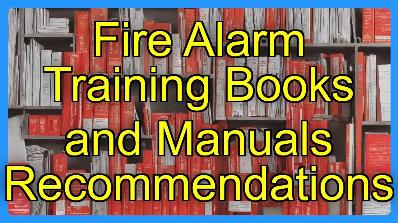 Fire Alarm Training Books and Manuals Recommendations