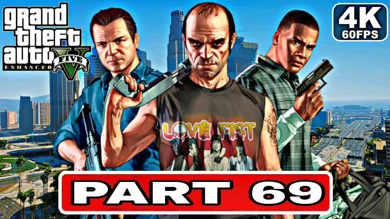 GTA 5 Enhanced Gameplay Walkthrough PART 69[4K 60FPS PC] No Commentary