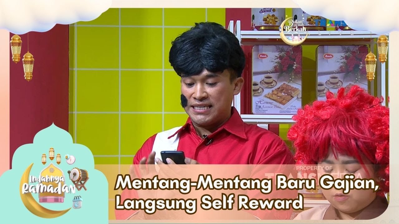 Mentang-Mentang Baru Gajian, Langsung Self Reward - INDAHNYA RAMADAN (02/03/26) P2
