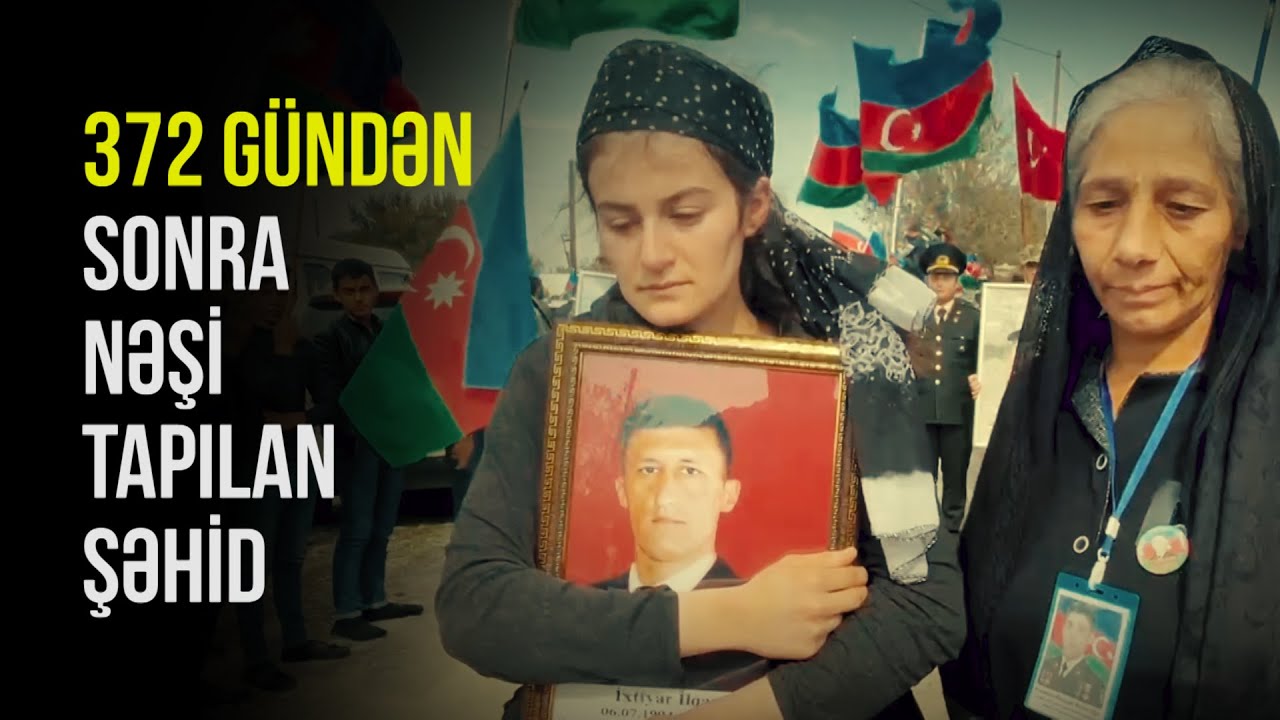 372 gündən sonra nəşi tapılan şəhidimizin dəfni