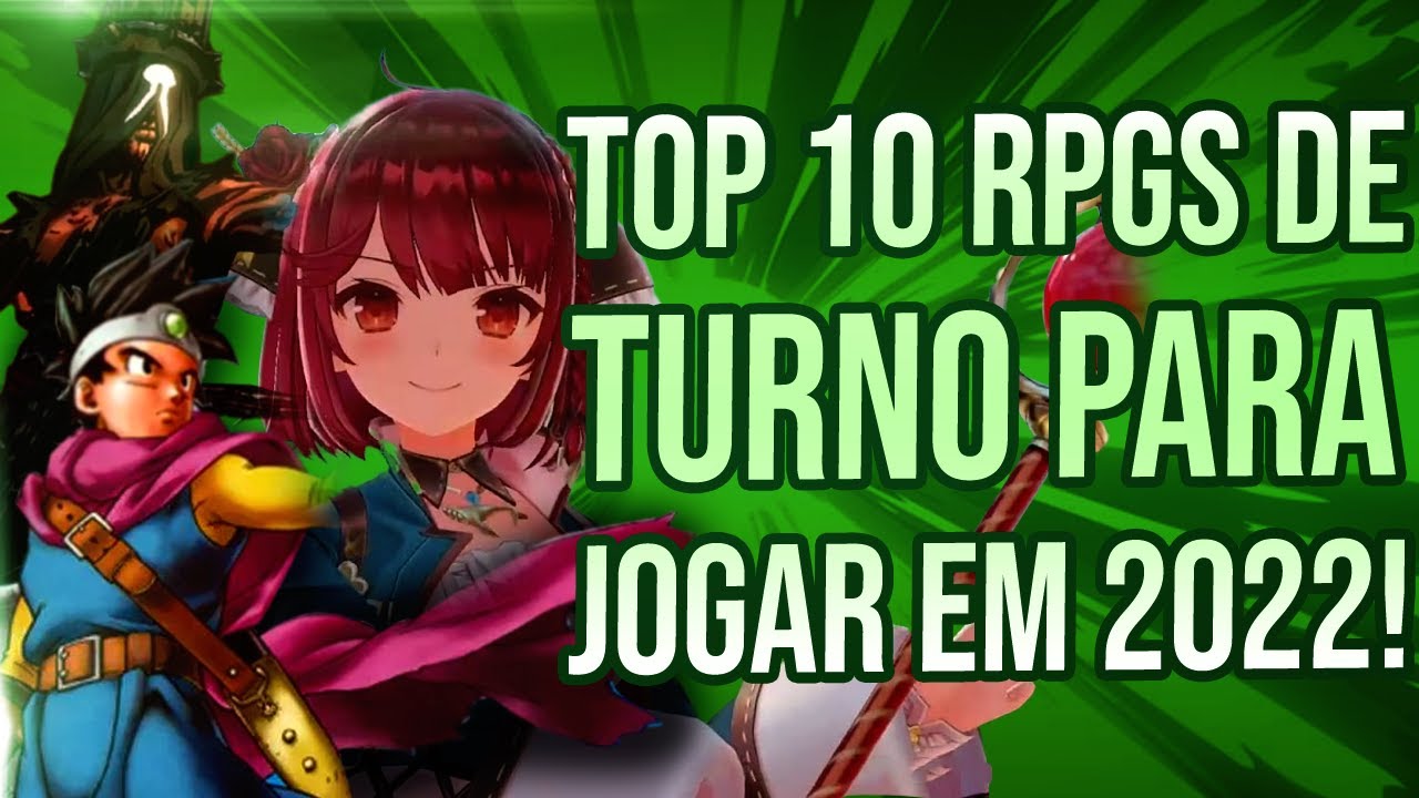 OS 10 RPGS DE TURNO QUE VOC&Ecirc; PRECISA JOGAR EM 2022